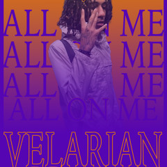 VELARIAN - ALL ON ME (MEDUMWRLD)