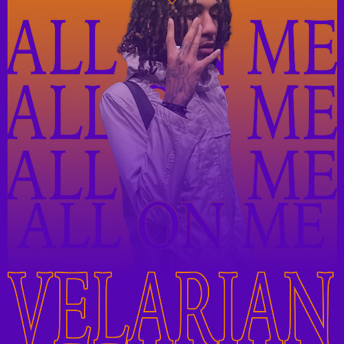VELARIAN - ALL ON ME (MEDUMWRLD)