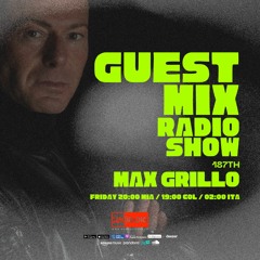 Guest Mix Radio Show 187th - Max Grillo (ITA) 🎃