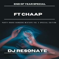 Party House Bangers Vol 5 Ft CHAAP
