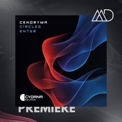 PREMIERE: Cendryma - Circles (Extended Mix) [Cydana Sounds]