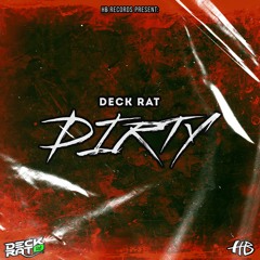 Deck Rat - Dirty (radio edit)
