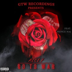Go To War Ft. Prince Naj
