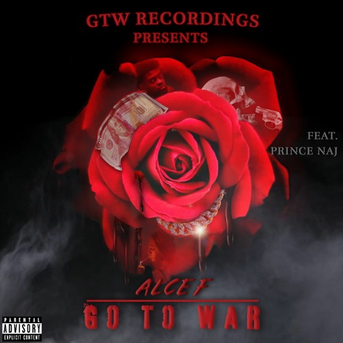 Go To War Ft. Prince Naj