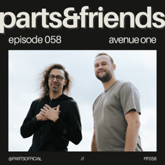 PARTS & Friends 058 - Avenue One
