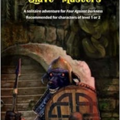 GET KINDLE 📕 Caves of the Kobold Slave Masters: A solitaire adventure for Four Again