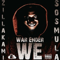 SOSMULA ft. ZILLAKAMI - "WE" (WAR ENDER) (Prod. SkyGhxst).mp3