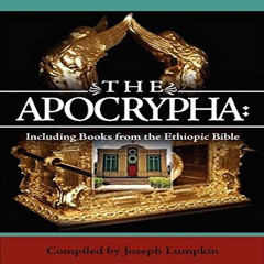 Read PDF 📘 The Apocrypha: Including Books from the Ethiopic Bible by  Joseph B. Lump