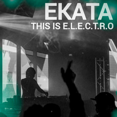 THIS IS E.L.E.C.T.R.O. [Part II]