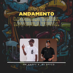 ANDAMENTO BEATS(MR HAPPY X DJ SPYCO)