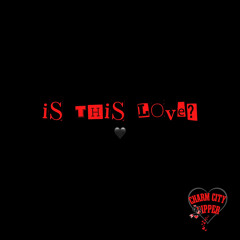 is this love? (demo)