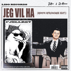 Jeg vill ha (Renyn Afrohouse Edit)