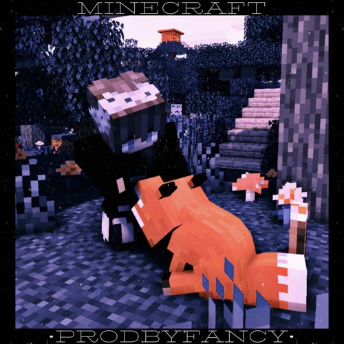 MINECRAFT R&B [PRODBYFANCY]