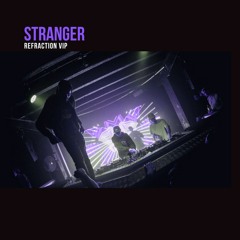 STRANGER - REFRACTION VIP (FREE)