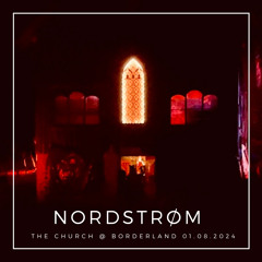 NORDSTRØM at The Church @ Borderland 2024