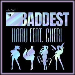 THE BADDEST (COVER BY TOFU FT. CHERI)