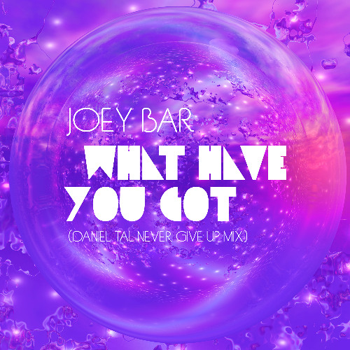 Joey- What Have You Got