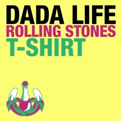 Dada Life - Rolling Stones T - Shirt (Chris Wach Edit)