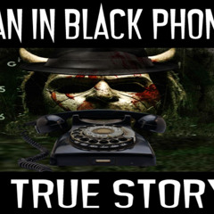 Show sample for 10/27/25: MAN IN BLACK PHONE - A TRUE STORY
