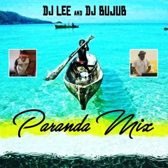 Dj Lee & Dj BujuB Paranda Mix