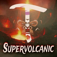 Supervolcanic