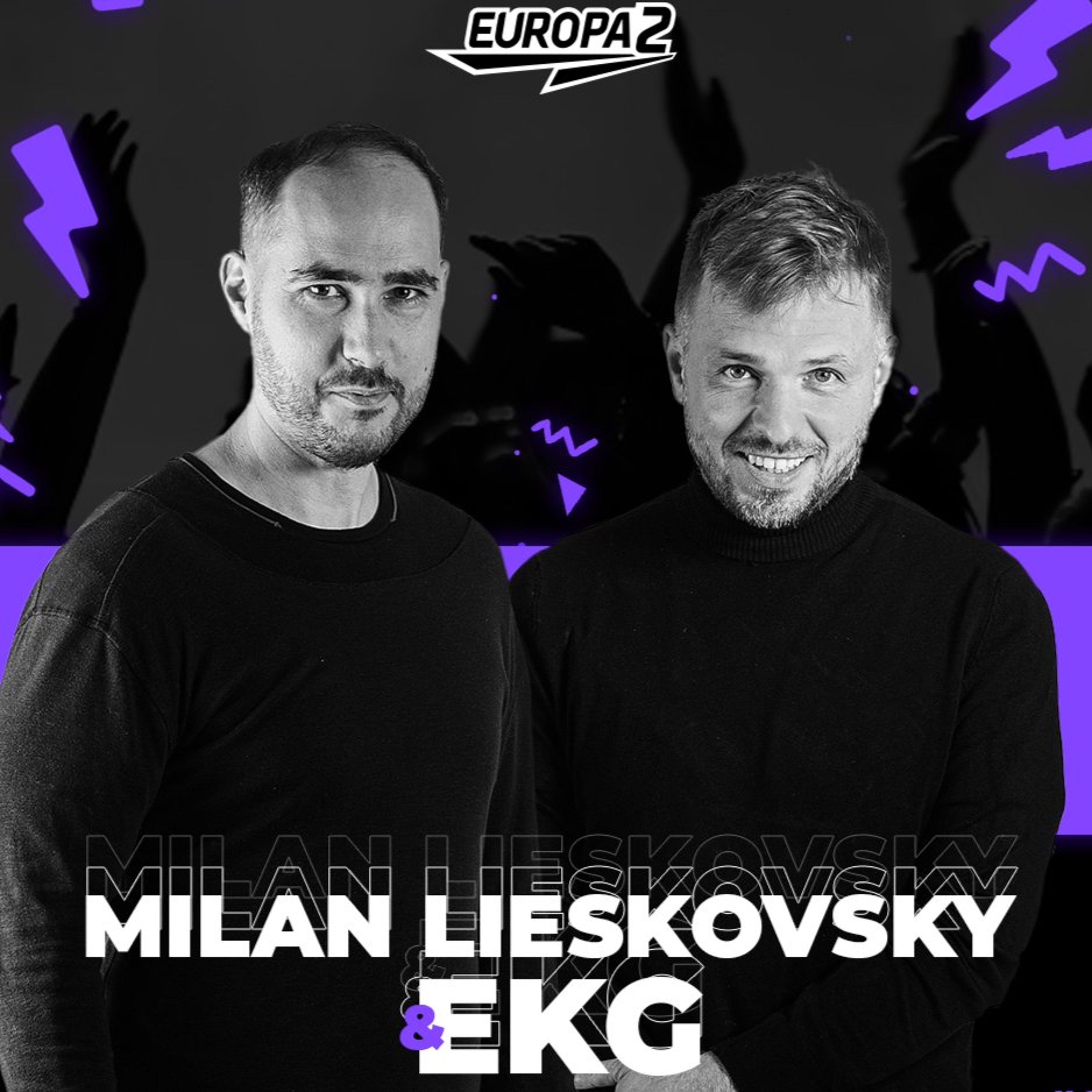 EKG & MILAN LIESKOVSKY RADIO SHOW / EUROPA 2 / Summer Specia