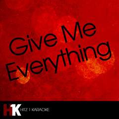 Give Me Everything (feat. Ne-Yo, Afrojack & Nayer) [Karaoke]