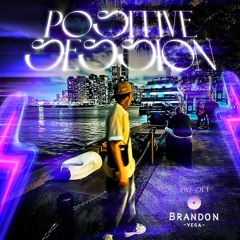 Positive session -Brandon vega