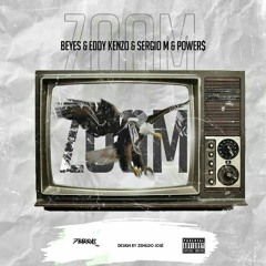 ZOOM (by. Beyes , Eddy Kenzo , Sergio m & Powers)