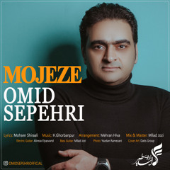 MOJEZE Omid Sepehri