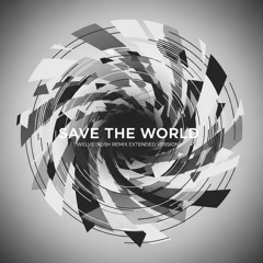Save the World - Twelve (K0SH Remix)