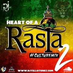 Heart of A Rasta 2 #CultureMix