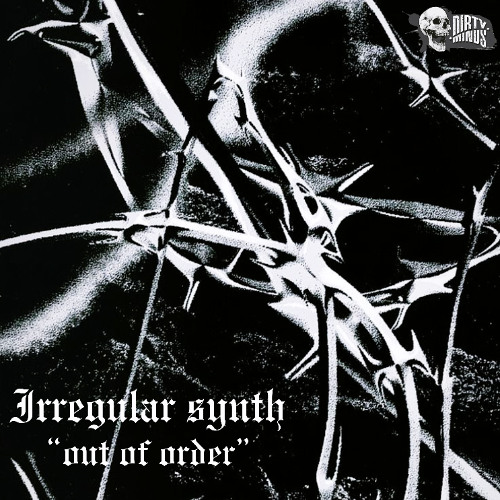 irregular synth - Out of order