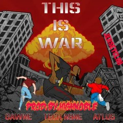This Is War-Gawne X Tech N9ne X Atlus (JerseyClub)