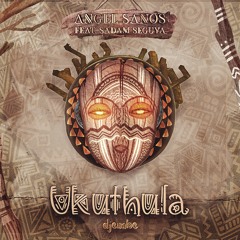 Angel Sanos feat Sadam Seguya-Ukuthula