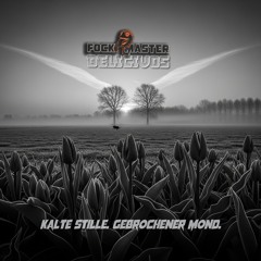 Kalte Stille. Gebrochener Mond.