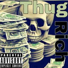 Thug Rich (feat. HazeBone)