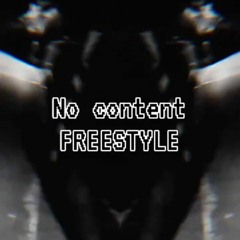 No Content Freestyle