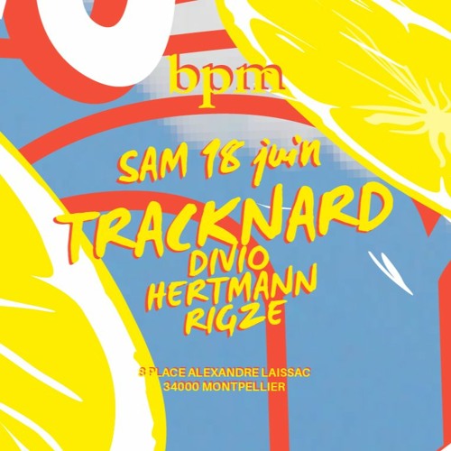 Rigze - Mix BPM Montpellier 18/06/2022