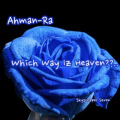 Which Way Iz Heaven? (Album Version)
