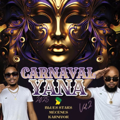 Carnaval Yana Vol.2 - Edition 2025 by DJ A2L & Mimic