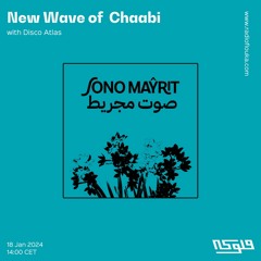 New Wave of Chaabi with Disco Atlas - 18/01/2024