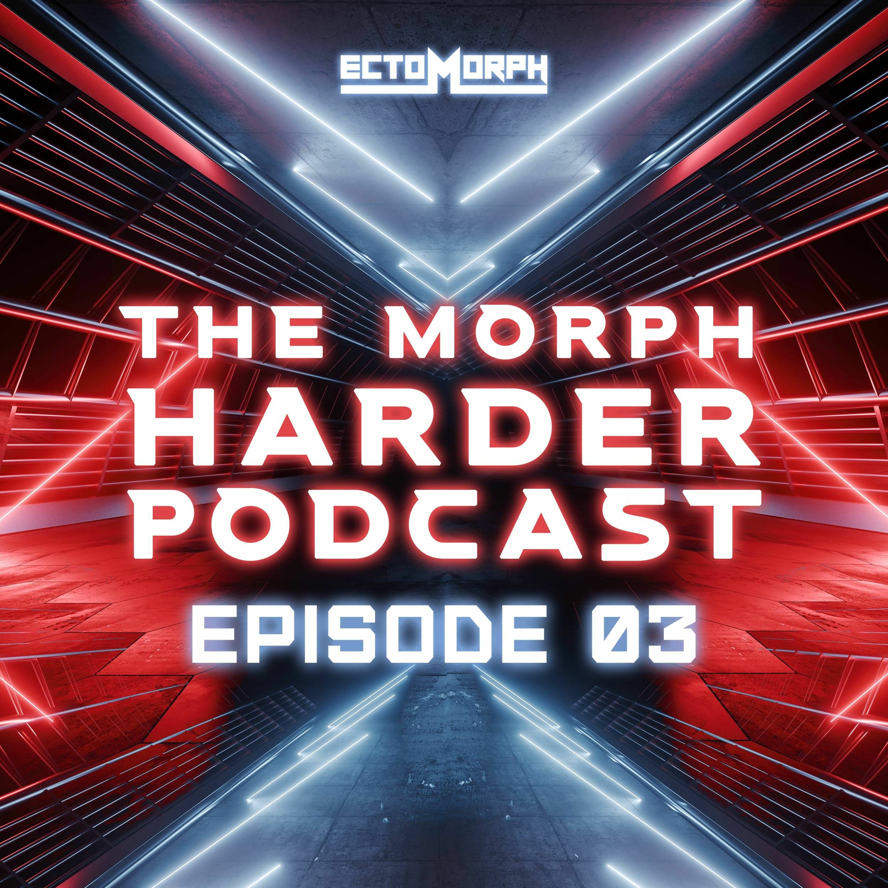 The Morph Harder Podcast: Episode 03 episode artwork