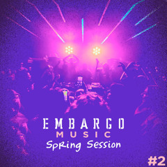 Embargo Music Spring Sessions #2 by Aldis