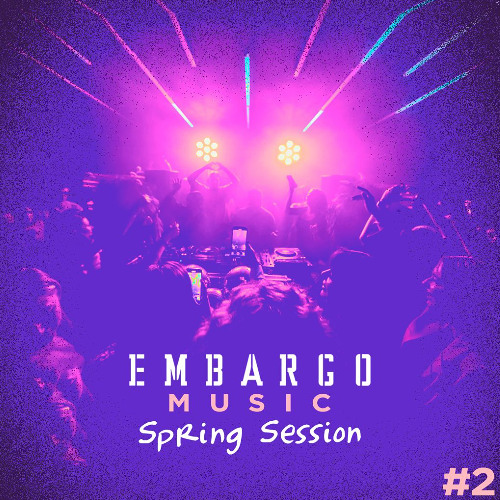 Embargo Music Spring Sessions #2 by Aldis