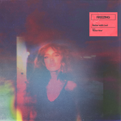 Freezing (Better with Laci) [feat. Laci Kaye Booth]