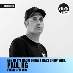 Eye To Eye Radio Show #008 featuring Paul HG