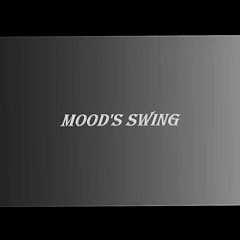 Mood's Swing (Slowed)