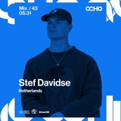 OCHO x Gray Area - SiriusXM: Stef Davidse (90% unreleased Stef Davidse)