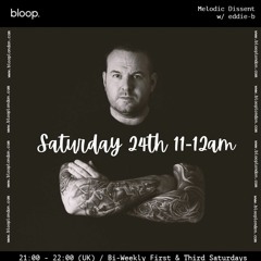 MELODIC DISSENT #080 // Bloop Radio London exclusive residency show // Sep 2022